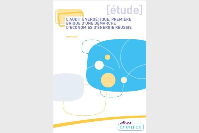 L'audit énergétique, première brique d'une démarche d'économies d'énergie réussie