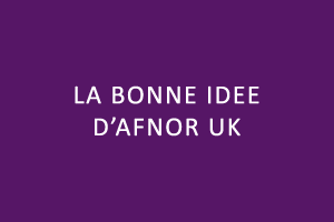 Cybersécurité : la bonne idée d'AFNOR UK