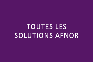 Toutes les solutions AFNOR