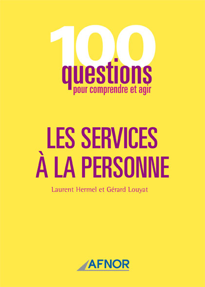 100 questions pour comprendre les services à la personne