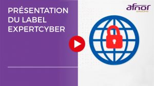 présentation du label Expertcyber