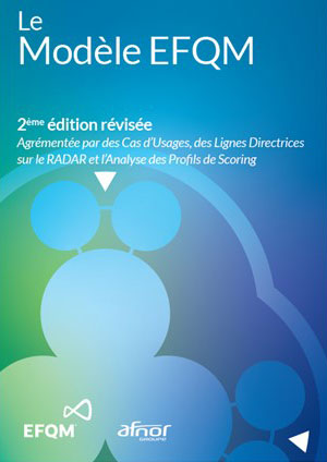 Télécharger la version digitale et complète du modèle EFQM