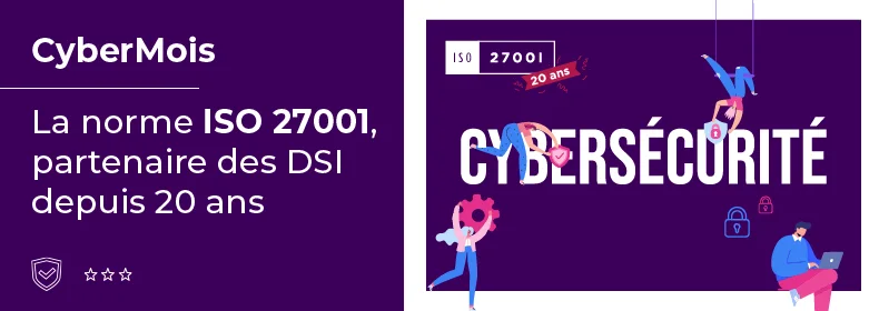 Visuel sur La norme ISO 27001, partenaire des DSI depuis vingt ans